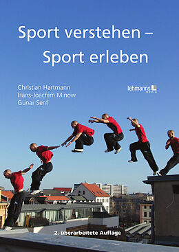 E-Book (pdf) Sport verstehen  Sport erleben von Christian Hartmann, Hans-Joachim Minow, Gunar Senf