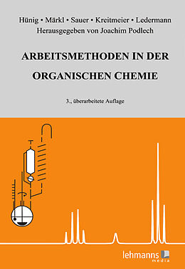 E-Book (pdf) Arbeitsmethoden in der organischen Chemie von Siegfried Hünig, Gottfried Märkl, Jürgen Sauer