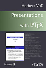 E-Book (pdf) Presentations with LaTeX von Herbert Voß