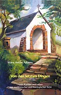 E-Book (pdf) Von den letzten Dingen von Adams, Hans A.