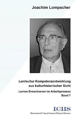 E-Book (pdf) Lernkultur Kompetenzentwicklung aus kulturhistorischer Sicht von Joachim Lompscher