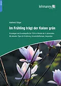 E-Book (pdf) Im Frühling trägt der Kaiser grün von Adelheid Stöger