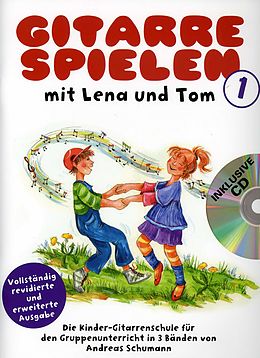 Geheftet Gitarre Spielen mit Lena und Tom - Band 1 CD-Edition von Andreas Schumann