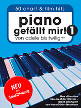  Notenblätter Piano gefällt mir Band 1 - von Adele bis Twilight
