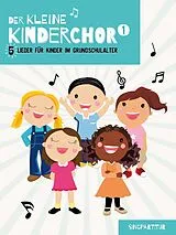  Notenblätter Der kleine Kinderchor Band 1