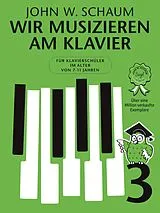John Wesley Schaum Notenblätter Wir musizieren am Klavier Band 3