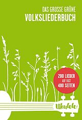  Notenblätter Das grosse grüne Volksliederbuch - Ukulele