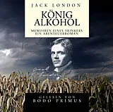 Set mit div. Artikeln (Set) Jack London: König Alkohol von Jack London