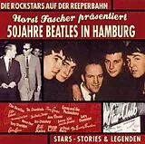 Audio CD (CD/SACD) (CD) 50 Jahre Beatles in Hamburg von Horst Fascher