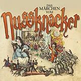 Audio CD (CD/SACD) (CD) Das Märchen vom Nussknacker von E. T. A. Hoffmann
