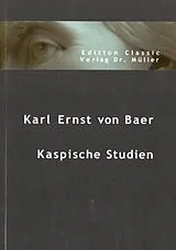 Faksimile, Reprints Karl Ernst von Baer von Karl Ernst von Baer