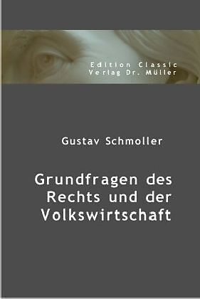 Grundfragen des Rechts und der Volkswirtschaft