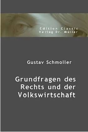 Grundfragen des Rechts und der Volkswirtschaft