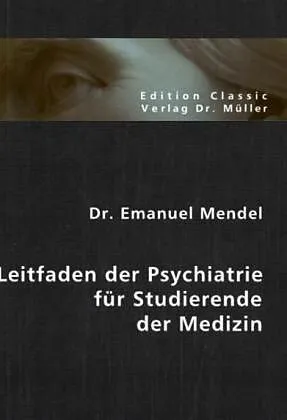 Leitfaden der Psychiatrie für Studierende der Medizin