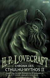 Kartonierter Einband Chronik des Cthulhu-Mythos - Band II von H. P. Lovecraft