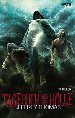 E-Book (epub) Tagebuch aus der Hölle von Jeffrey Thomas