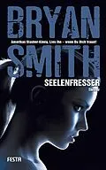 E-Book (epub) Seelenfresser von Bryan Smith