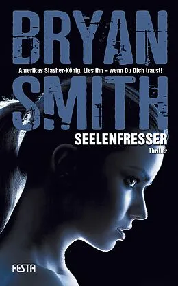E-Book (epub) Seelenfresser von Bryan Smith