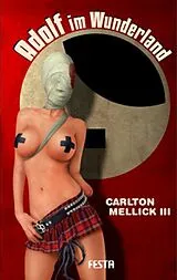 E-Book (epub) Adolf im Wunderland von Carlton Mellick