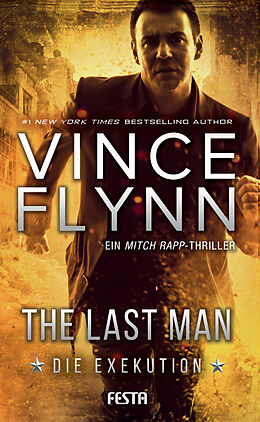 Kartonierter Einband The Last Man - Die Exekution von Vince Flynn