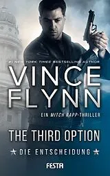 Kartonierter Einband (Kt) The Third Option - Die Entscheidung von Vince Flynn