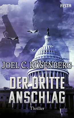 E-Book (epub) Der dritte Anschlag von Joel C. Rosenberg