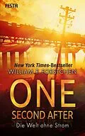 E-Book (epub) One Second After - Die Welt ohne Strom von William R. Forstchen