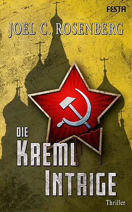 E-Book (epub) Die Kreml Intrige von Joel C. Rosenberg