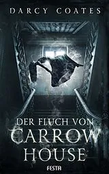 Kartonierter Einband Der Fluch von Carrow House von Darcy Coates