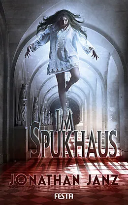 E-Book (epub) Im Spukhaus von Jonathan Janz