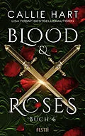 E-Book (epub) Blood &amp; Roses - Buch 6 von Callie Hart