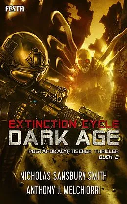 E-Book (epub) Dark Age - Buch 2 von Nicholas Sansbury Smith, Anthony J. Melchiorri