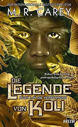 E-Book (epub) Die Legende von Koli - Buch 1: In die Verbannung von M. R. Carey
