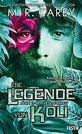 E-Book (epub) Die Legende von Koli - Buch 3: Der letzte Krieg von M. R. Carey