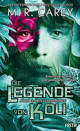 E-Book (epub) Die Legende von Koli - Buch 3: Der letzte Krieg von M. R. Carey