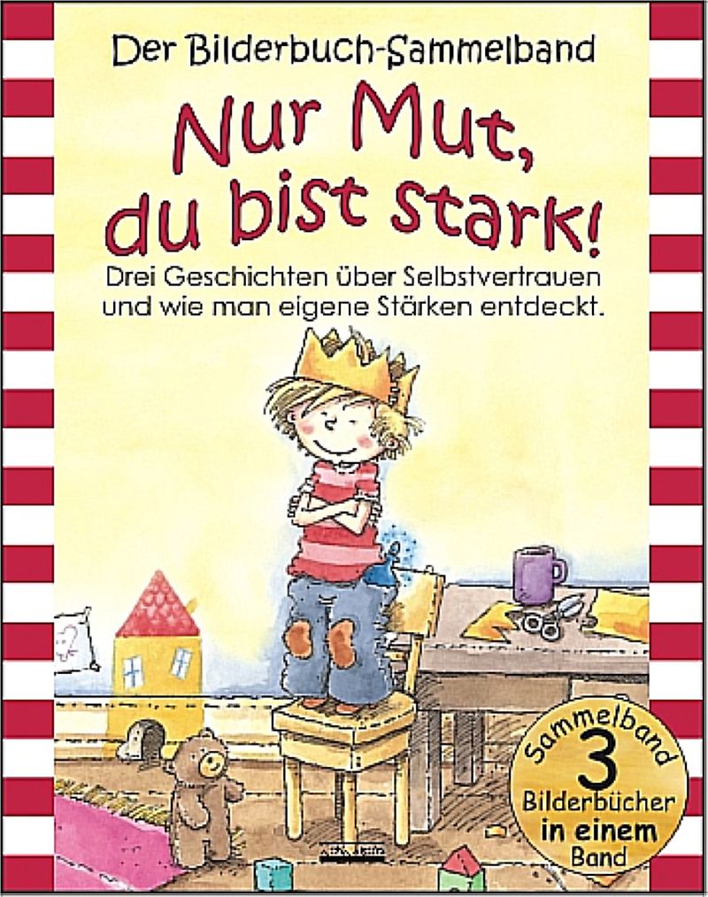 Nur Mut Du Bist Stark Bilderbuch Sammelband Christine Jungling Barbel Spathelf Julia Volmert Buch Kaufen Ex Libris