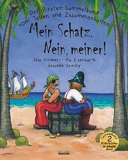Fester Einband Piraten Sammelband &quot;Mein Schatz. Nein, meiner!&quot; von Julia Volmert, Susanne Szesny