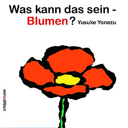 Fester Einband Was kann das sein - Blumen? von Yusuke Yonezu