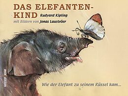 Fester Einband Das Elefantenkind von Rudyard Kipling