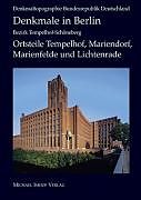 Denkmale in Berlin: Bezirk Tempelhof  Schöneberg Ortsteile Tempelhof, Mariendorf, Marienfelde und Lichtenrade