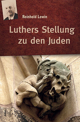 Kartonierter Einband Luthers Stellung zu den Juden von Reinhold Lewin