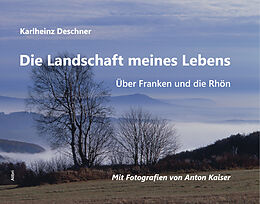 Fester Einband Die Landschaft meines Lebens von Karlheinz Deschner