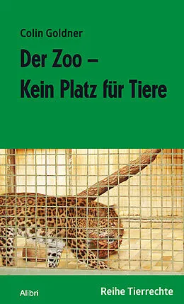 E-Book (epub) Der Zoo  Kein Platz für Tiere von Colin Goldner