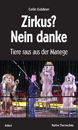 E-Book (epub) Zirkus? Nein danke von Colin Goldner