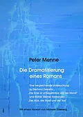 E-Book (pdf) Die Dramatisierung eines Romans. Eine vergleichende Untersuchung zu Gerhard Zwerenz: 'Die Erde ist unbewohnbar wie der Mond' und Rainer Werner Fassbinder: 'Der Müll, die Stadt und der Tod'. von Peter Menne