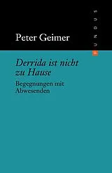 Fester Einband Derrida ist nicht zu Hause von Peter Geimer