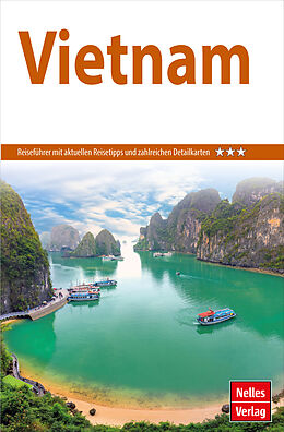 Kartonierter Einband Nelles Guide Reiseführer Vietnam von Jürgen Bergmann, Annaliese Wulf