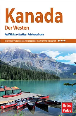 E-Book (pdf) Nelles Guide Reiseführer Kanada - Der Westen von Nicola Förg, Katrin Habermann, Arno Bindl