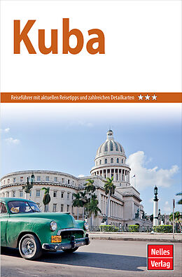 Kartonierter Einband Nelles Guide Reiseführer Kuba von Elke Frey