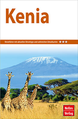 Kartonierter Einband Nelles Guide Reiseführer Kenia von Philip Okwaro, Harald Mielke